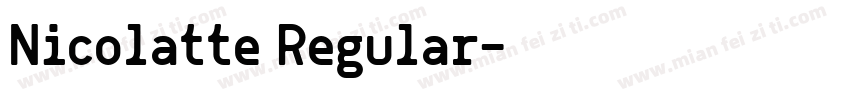Nicolatte Regular字体转换